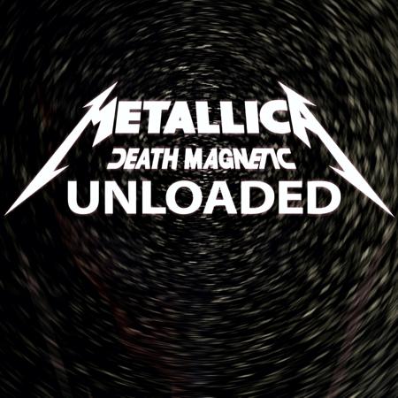 Death Magnetic UNLOADED